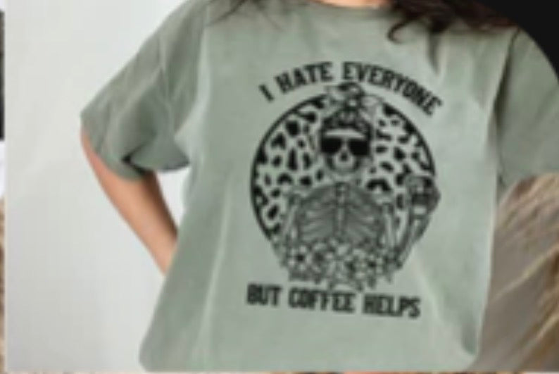 I Hate Everyone Tee