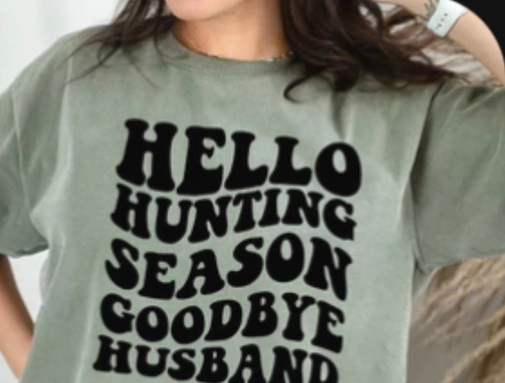 Hello Hunting Season Tee