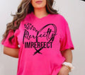 Perfectly Imperfect Tee