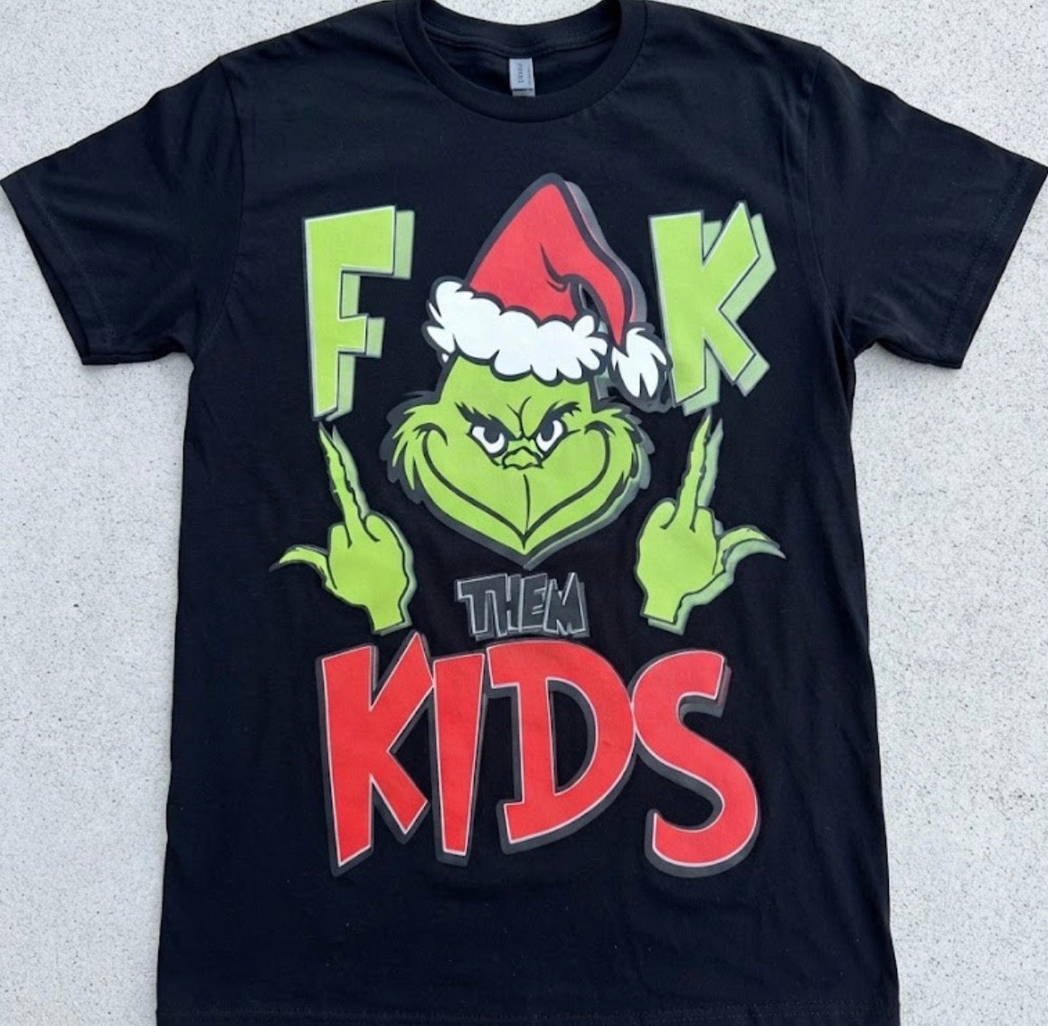 Grinch Fuk Them Kids Tee