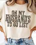 On My Husbands To Do List Tee